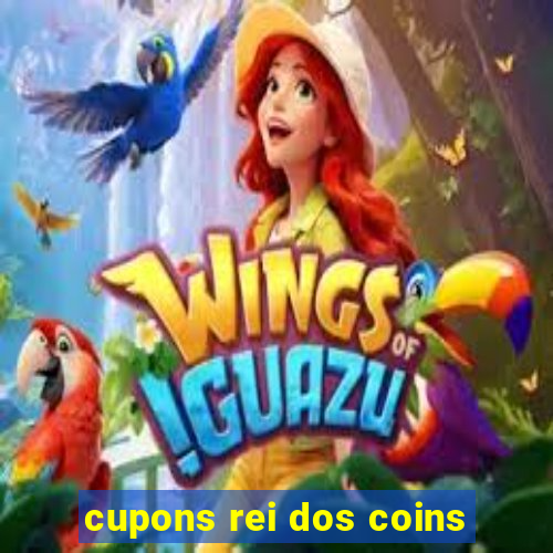 cupons rei dos coins